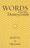 Words from the Honeycomb: Spiritual Verse