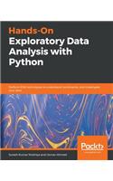 Hands-On Exploratory Data Analysis with Python: Perform EDA techniques to understand, summarize, and investigate your data