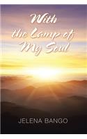 With the Lamp of My Soul