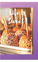 Life Is Sweet
