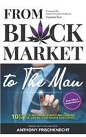 From Black Market to The Man