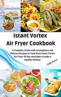 Instant Vortex Air Fryer Cookbook