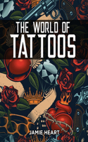 World of Tattoos for Beginners