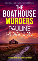 BOATHOUSE MURDERS a gripping crime thriller full of twists