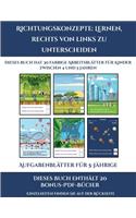 Aufgabenblätter für 5-Jährige (Richtungskonzepte lernen, rechts von links zu unterscheiden): 30 farbige Arbeitsblätter. Der Preis dieses Buches beinhaltet die Erlaubnis, 20 weitere Bücher der Reihe kostenlos im PDF-Format herunterzuladen(11 Aufgabenblätter Für 5-Jährige)