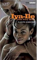 Iya-Ile : The First Wife