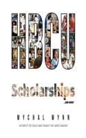 HBCU Scholarships and More...*