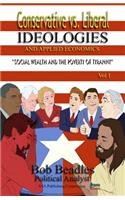 Conservative vs. Liberal Ideologies and Applied Economics