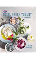 Fage(r) Total Greek Yogurt Cookbook: Over 120 Fresh and Healthy Ideas for Greek Yogurt