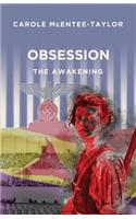 Obsession - The Awakening