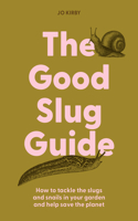 Good Slug Guide