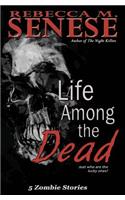 Life Among the Dead