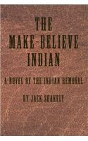 The Make-Believe Indian
