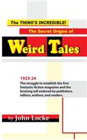 Thing's Incredible! The Secret Origins of Weird Tales