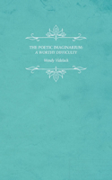 Poetic Imaginarium: A Worthy Difficulty