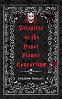 Vampires of the Paper Flower Consortium