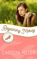 Regaining Mercy