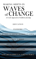 Making Shifts In Waves Of Change