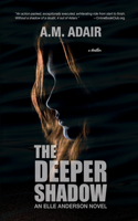 Deeper Shadow