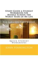 Study Guide a Student Workbook for Middle School the Worst Years of My Life: Quick Student Workbooks