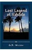 Lost Legend of Vahilele