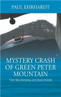 Mystery Crash of Green Peter Mountain