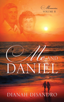 Me and Daniel: Memories, Volume II