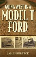 Going West in a Model T Ford