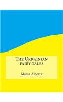 The Ukrainian Fairy Tales