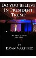 Do You Believe in President Trump