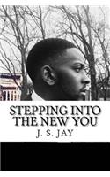Stepping Into The New You
