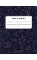 Space Notes: Lined Space Notebook (Rockets Planets Galaxy and Robots) (Journal Composition Book Diary) (8.5 x 11 Large)