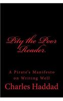 Pity the Poor Reader