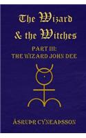 The Wizard & the Witches