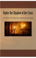 Under the Shadow of the Cross