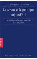 Savant Et Le Politique Aujourd'hui (Le): (6037394 Collections Sciences - Sciences Humaines)