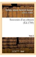 Souvenirs d'Un Citoyen. Tome 2