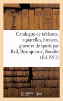 Catalogue de Tableaux, Aquarelles, Bronzes, Gravures de Sports Par Bail, Beauquesne, Boudin