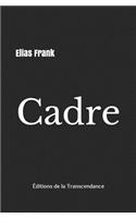 Cadre