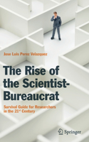 Rise of the Scientist-Bureaucrat