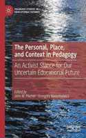 Personal, Place, and Context in Pedagogy