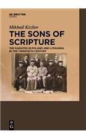 Sons of Scripture The Karaites in Poland and Lithuania in the Twentieth Century: The Karaites in Poland and Lithuania in the Twentieth Century