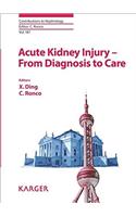 Acute Kidney Injury - From Diagnosis to Care