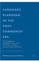 Language Planning in the Post-Communist Era