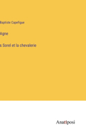 Agne&#768;s Sorel et la chevalerie