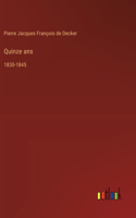 Quinze ans