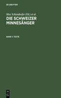 Schweizer Minnesänger, Band 1, Texte