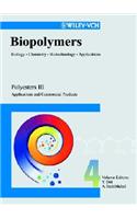 Biopolymers, Polyesters III - Applications and Commercial Products