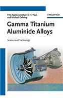 Gamma Titanium Aluminide Alloys