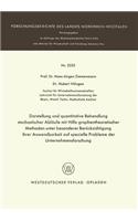 Darstellung Und Quantitative Behandlung Stochastischer Abläufe Mit Hilfe Graphentheoretischer Methoden Unter Besonderer Berücksichtigung Ihrer Anwendbarkeit Auf Spezielle Probleme Der Unternehmensforschung